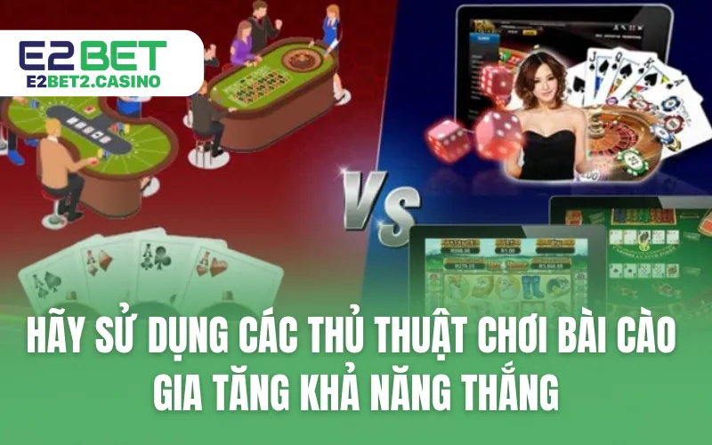 Hãy sử dụng các thủ thuật chơi bài cào gia tăng khả năng thắng